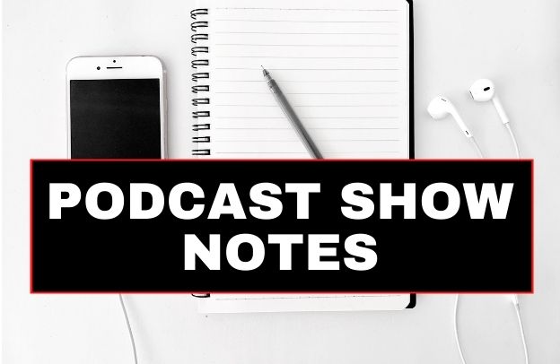 Top 5 Easy Ways to Write Podcast Show Notes