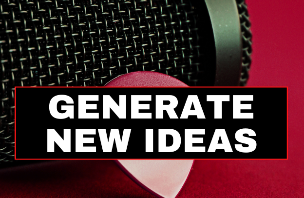 10 Ways To Generate New Ideas For Your Podcast