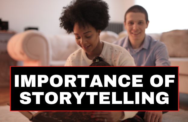 The Importance Of Storytelling For Content Creators